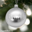 Julekule med personlig navn SølvMatt/sølvtekst 8cm thumbnail